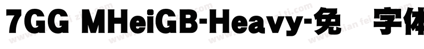 7GG MHeiGB-Heavy字体转换
